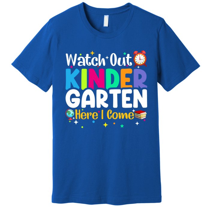 Watch Out Kindergarten Here I Come Kindergarten Gift Premium T-Shirt