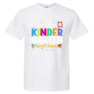 Watch Out Kindergarten Here I Come Kindergarten Gift Garment-Dyed Heavyweight T-Shirt