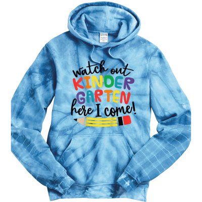 Watch Out Kindergarten Here I Come Kinder Back To School Tie Dye Hoodie