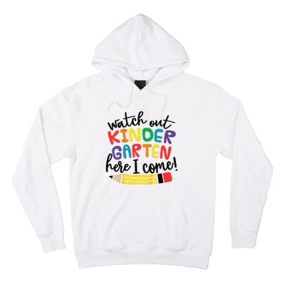 Watch Out Kindergarten Here I Come Kinder Back To School Hoodie