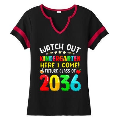 Watch Out Kindergarten Here I Come Future Class Of 2036 Kids Ladies Halftime Notch Neck Tee