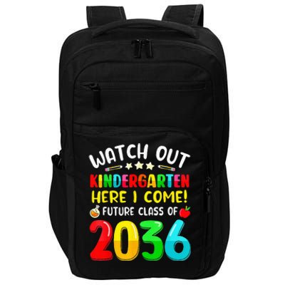 Watch Out Kindergarten Here I Come Future Class Of 2036 Kids Impact Tech Backpack