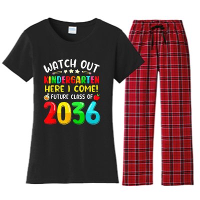 Watch Out Kindergarten Here I Come Future Class Of 2036 Kids Women's Flannel Pajama Set