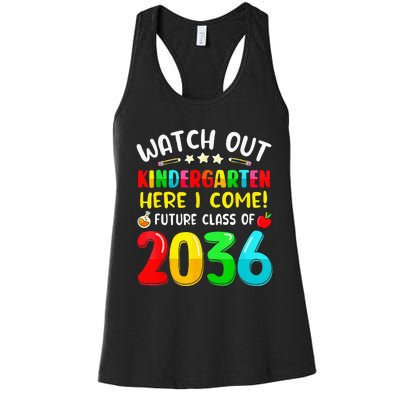 Watch Out Kindergarten Here I Come Future Class Of 2036 Kids Women's Racerback Tank