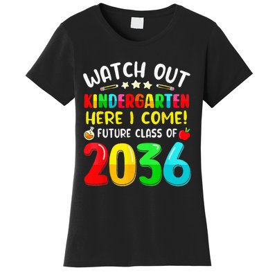 Watch Out Kindergarten Here I Come Future Class Of 2036 Kids Women's T-Shirt