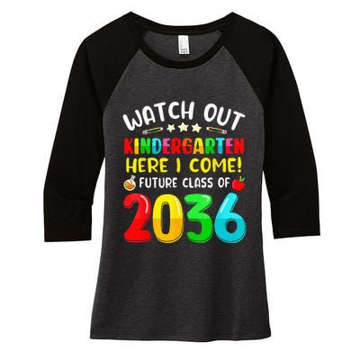 Watch Out Kindergarten Here I Come Future Class Of 2036 Kids Women's Tri-Blend 3/4-Sleeve Raglan Shirt