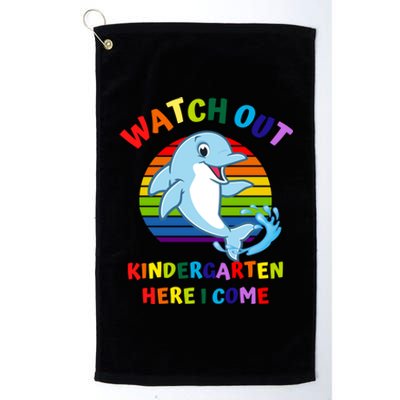 Watch Out Kindergarten Here I Come First Day Dolphin Gift Platinum Collection Golf Towel