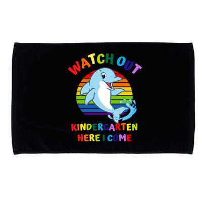 Watch Out Kindergarten Here I Come First Day Dolphin Gift Microfiber Hand Towel