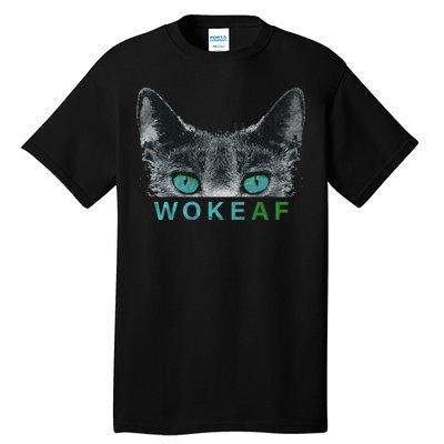 Woke AF Tall T-Shirt