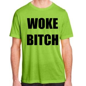 Woke Bitch Adult ChromaSoft Performance T-Shirt