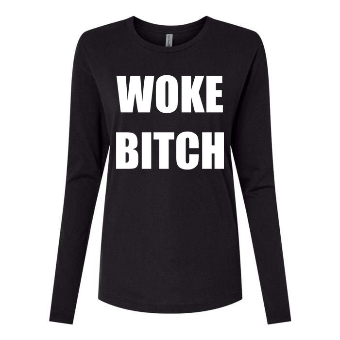 Woke Bitch Womens Cotton Relaxed Long Sleeve T-Shirt