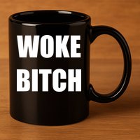 Woke Bitch 11oz C Handle Ceramic Mug