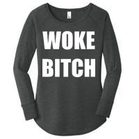 Woke Bitch Women's Perfect Tri Tunic Long Sleeve Shirt