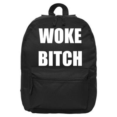 Woke Bitch 16 in Basic Backpack