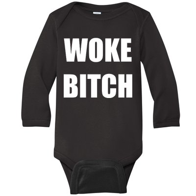 Woke Bitch Baby Long Sleeve Bodysuit