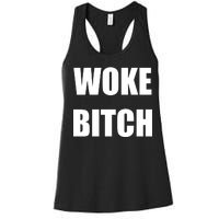 Woke Bitch Women's Racerback Tank