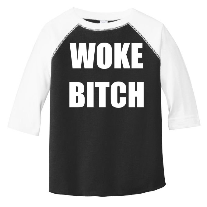 Woke Bitch Toddler Fine Jersey T-Shirt