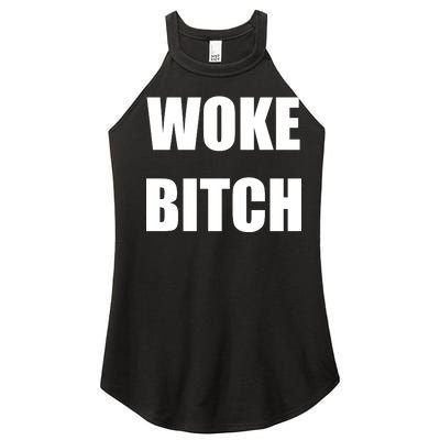 Woke Bitch Women's Perfect Tri Rocker Tank