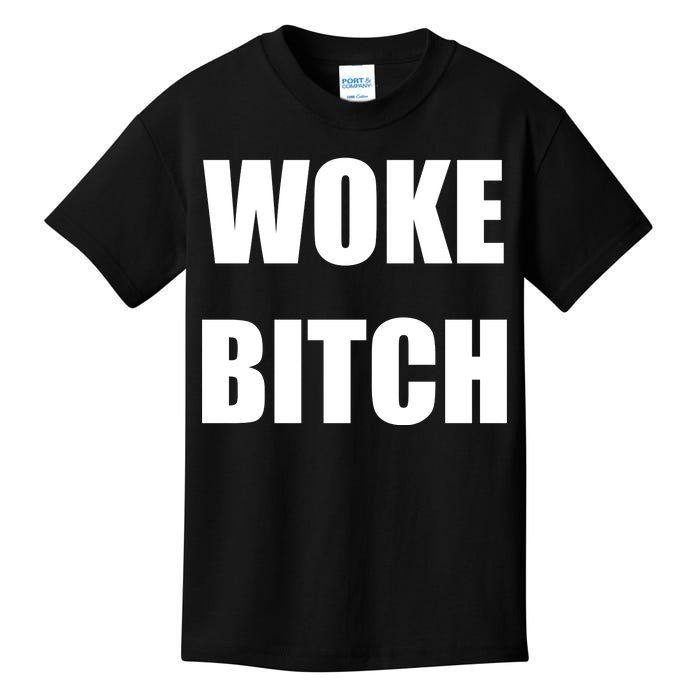 Woke Bitch Kids T-Shirt