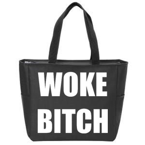 Woke Bitch Zip Tote Bag