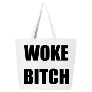 Woke Bitch 25L Jumbo Tote