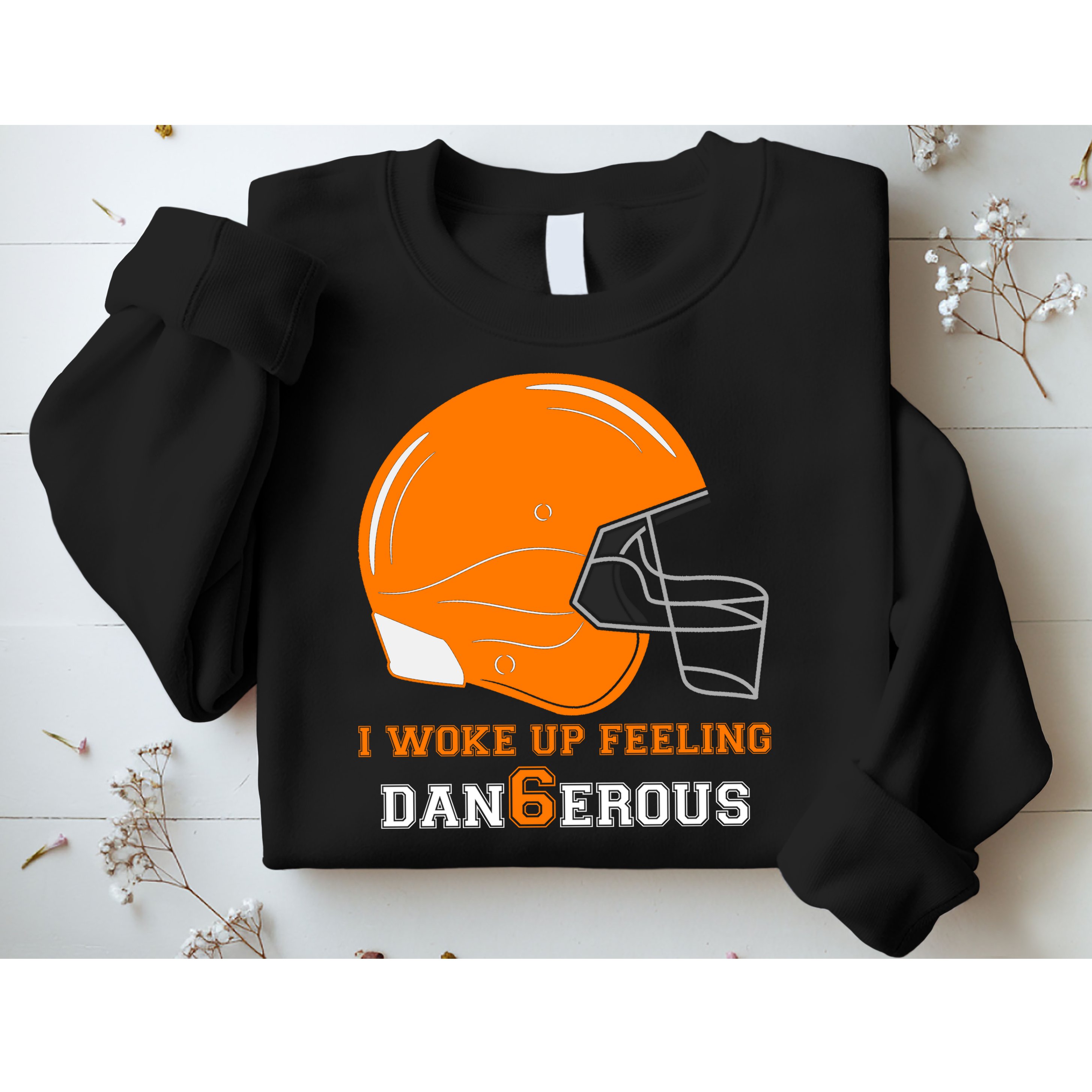 Woke Up Feeling Dan6erous (Dangerous) Sweatshirt