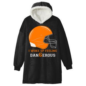 Woke Up Feeling Dan6erous (Dangerous) Hooded Wearable Blanket