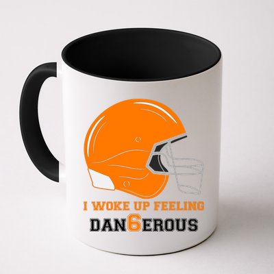 Woke Up Feeling Dan6erous (Dangerous) Mug