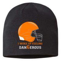 Woke Up Feeling Dan6erous (Dangerous) Sustainable Beanie