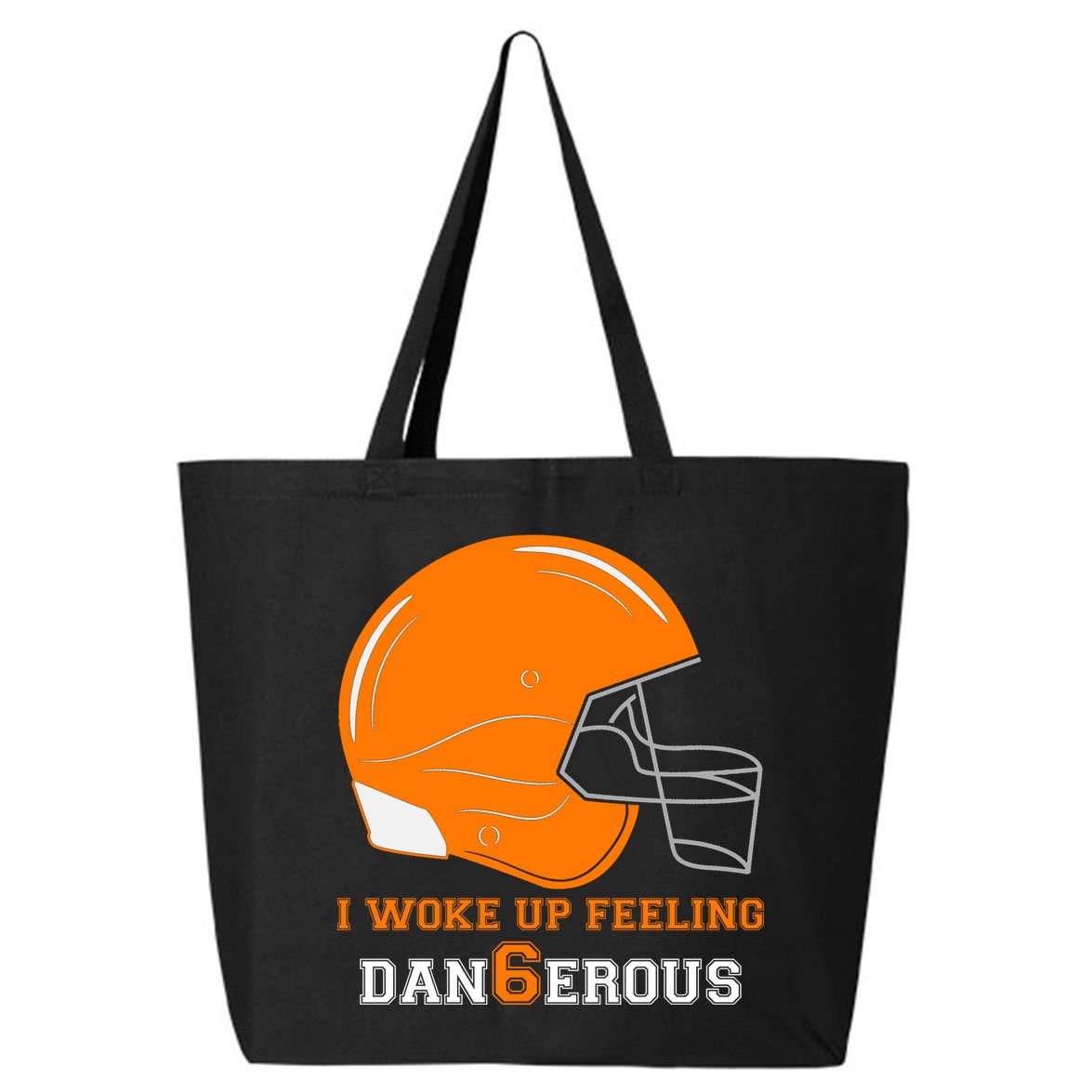 Woke Up Feeling Dan6erous (Dangerous) 25L Jumbo Tote