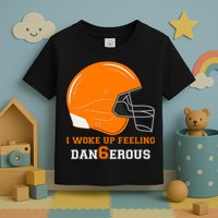 Woke Up Feeling Dan6erous (Dangerous) Toddler T-Shirt