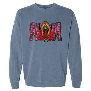 Womens Our Lady Of Guadalupe Catholic Virgin Mary Mexican Mom Garment-Dyed Sweatshirt