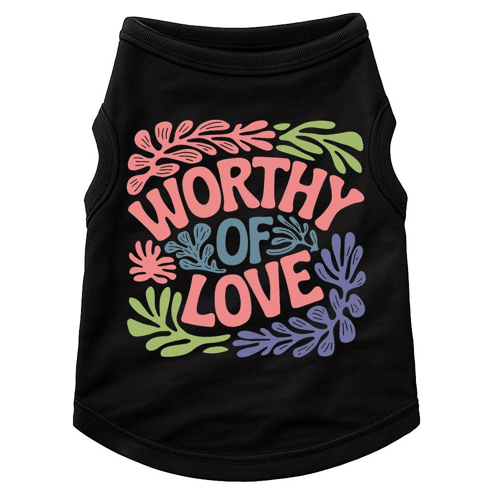 Worthy Of Love Inspirational Floral Pattern Doggie Tank