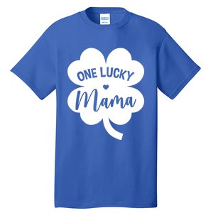 Wo One Lucky Mama Shamrock Four Leaf Clover St Patricks Day Mom Gift Tall T-Shirt