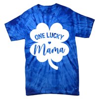 Wo One Lucky Mama Shamrock Four Leaf Clover St Patricks Day Mom Gift Tie-Dye T-Shirt