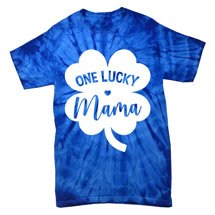 Wo One Lucky Mama Shamrock Four Leaf Clover St Patricks Day Mom Gift Tie-Dye T-Shirt