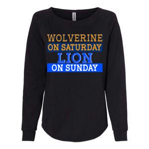 Wolverine On Saturday Lion on Sunday Sports Fan Womens California Wash Sweatshirt