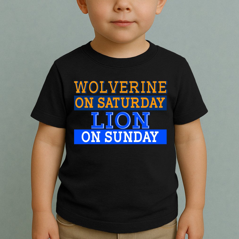 Wolverine On Saturday Lion on Sunday Sports Fan Toddler T-Shirt