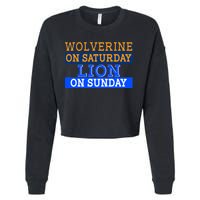 Wolverine On Saturday Lion on Sunday Sports Fan Cropped Pullover Crew