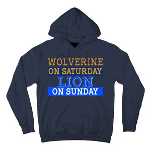 Wolverine On Saturday Lion on Sunday Sports Fan Hoodie