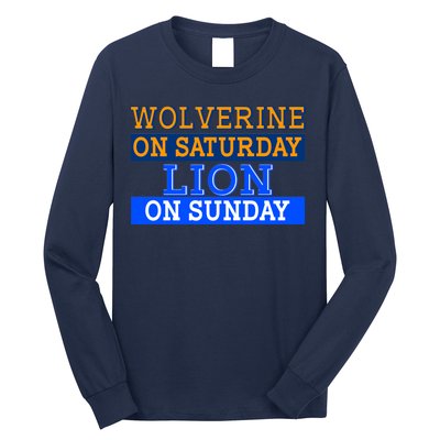 Wolverine On Saturday Lion on Sunday Sports Fan Long Sleeve Shirt