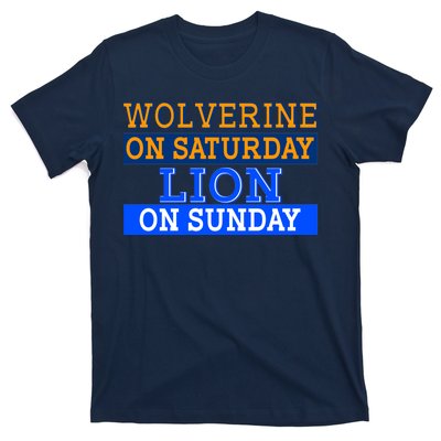 Wolverine On Saturday Lion on Sunday Sports Fan T-Shirt