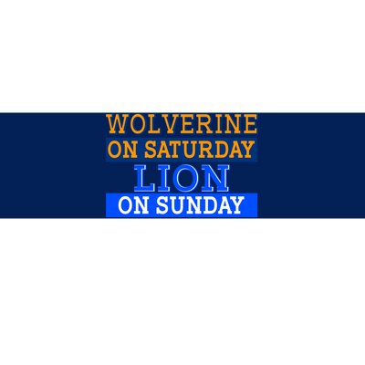 Wolverine On Saturday Lion on Sunday Sports Fan Bumper Sticker