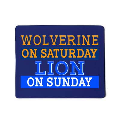 Wolverine On Saturday Lion on Sunday Sports Fan Mousepad