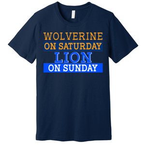 Wolverine On Saturday Lion on Sunday Sports Fan Premium T-Shirt