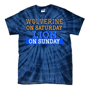 Wolverine On Saturday Lion on Sunday Sports Fan Tie-Dye T-Shirt