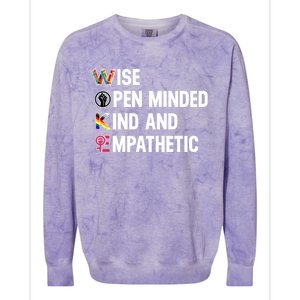 Wise Open Minded Kind And Empathetic Colorblast Crewneck Sweatshirt