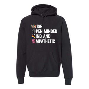 Wise Open Minded Kind And Empathetic Premium Hoodie