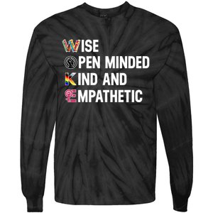 Wise Open Minded Kind And Empathetic Tie-Dye Long Sleeve Shirt