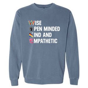 Wise Open Minded Kind And Empathetic Garment-Dyed Sweatshirt